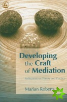 Developing the Craft of Mediation