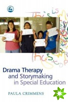 Drama Therapy and Storymaking in Special Education