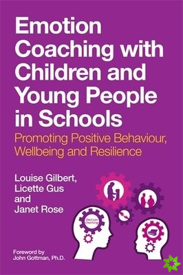 Emotion Coaching with Children and Young People in Schools