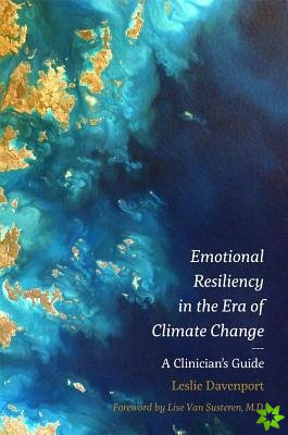 Emotional Resiliency in the Era of Climate Change