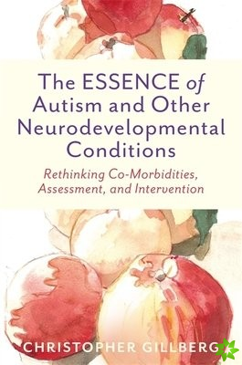 ESSENCE of Autism and Other Neurodevelopmental Conditions