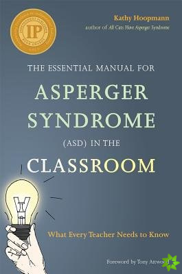 Essential Manual for Asperger Syndrome (ASD) in the Classroom