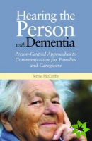Hearing the Person with Dementia