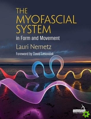 Myofascial System in Form and Movement