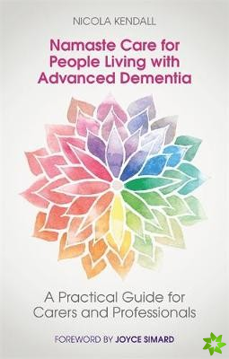 Namaste Care for People Living with Advanced Dementia