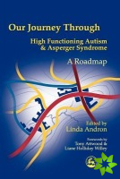 Our Journey Through High Functioning Autism and Asperger Syndrome