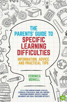 Parents' Guide to Specific Learning Difficulties