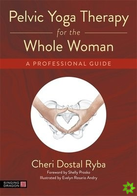 Pelvic Yoga Therapy for the Whole Woman