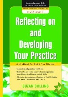 Reflecting On and Developing Your Practice