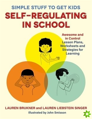 Simple Stuff to Get Kids Self-Regulating in School