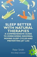 Sleep Better with Natural Therapies