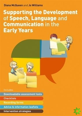 Supporting the Development of Speech, Language and Communication in the Early Years