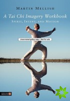 Tai Chi Imagery Workbook