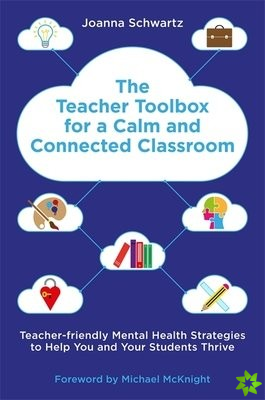 Teacher Toolbox for a Calm and Connected Classroom