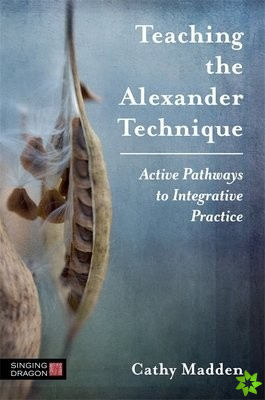 Teaching the Alexander Technique