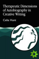 Therapeutic Dimensions of Autobiography in Creative Writing