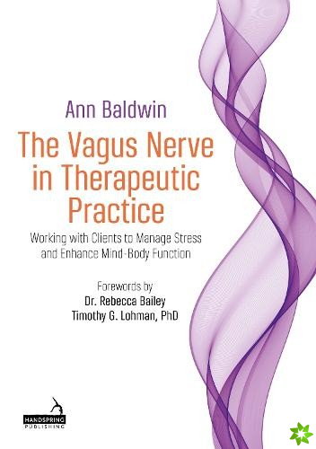 Vagus Nerve in Therapeutic Practice