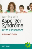 Working with Asperger Syndrome in the Classroom