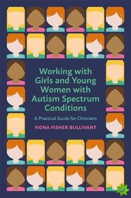 Working with Girls and Young Women with an Autism Spectrum Condition