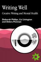 Writing Well: Creative Writing and Mental Health