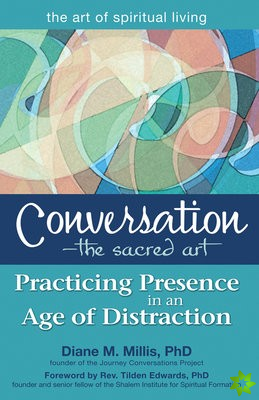 Conversation - the Sacred Art