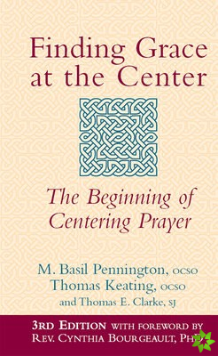 Finding Grace at the Center (3rd Edition)