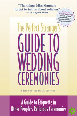 Perfect Stranger's Guide to Wedding Ceremonies