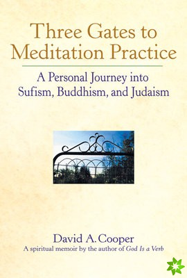 Three Gates to Meditation Practices