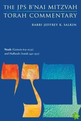 Noah (Genesis 6:9-11:32) and Haftarah (Isaiah 54:1-55:5)