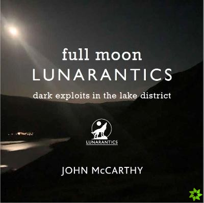 Full Moon Lunarantics