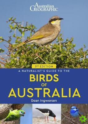 Naturalist's Guide to the Birds of Australia (3rd edition)