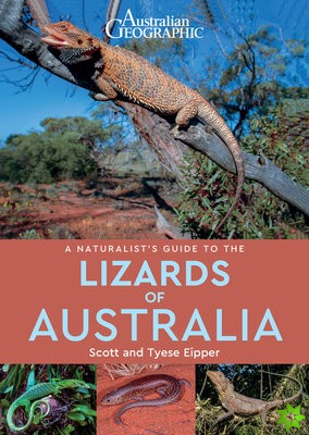 Naturalist's Guide to the Lizards of Australia