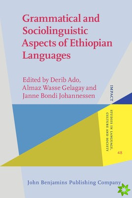 Grammatical and Sociolinguistic Aspects of Ethiopian Languages