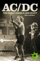 AC/DC - The Early Years & Bon Scott