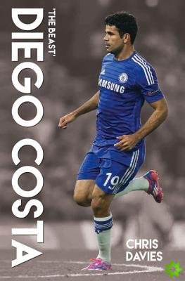 Diego Costa - The Beast