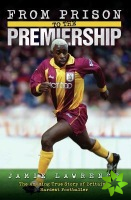 From Prison to the Premiership