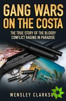 Gang Wars on the Costa