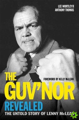 Guv'nor Revealed - The Untold Story of Lenny McLean