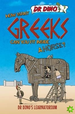 How Many Greeks Can You Fit Inside a Horse?