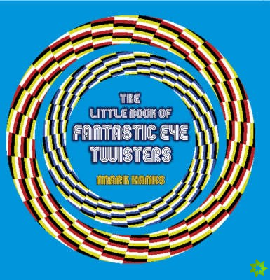 Little Book of Fantastic Eye-twisters