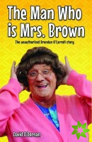Man Who is Mrs.Brown