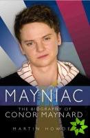 Mayniac - the Biography of Conor Maynard