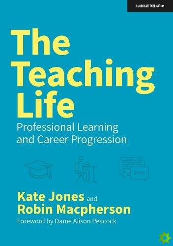 Teaching Life: Professional Learning and Career Progression