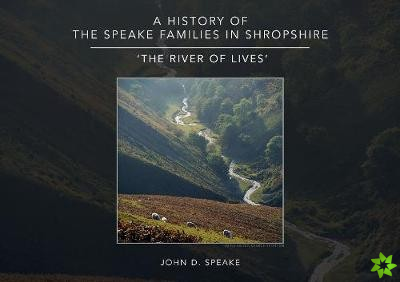 History of the Speake families in Shropshire