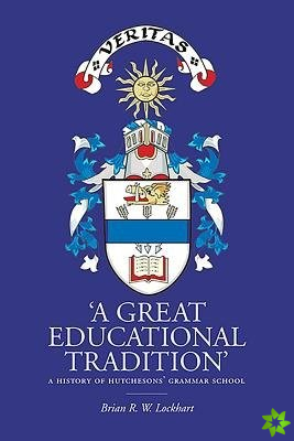 'A Great Educational Tradition'