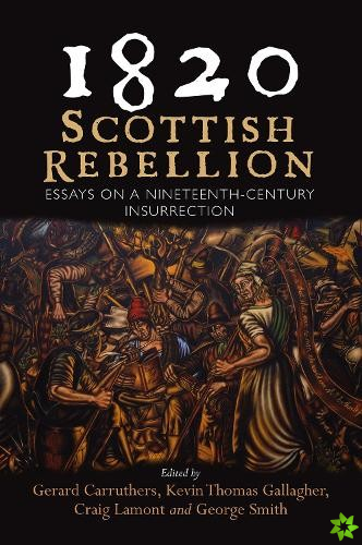 1820: Scottish Rebellion