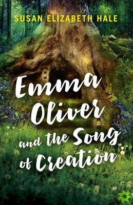 Emma Oliver and the Song of Creation