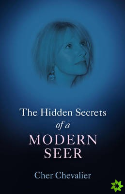 Hidden Secrets of a Modern Seer, The