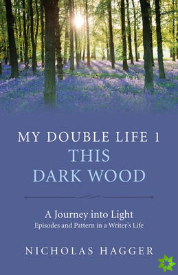 My Double Life 1 - This Dark Wood