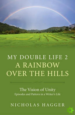 My Double Life 2 - A Rainbow Over the Hills